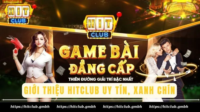 Giới thiệu cổng game bài đẳng cấp Hitclub Giới thiệu cổng game bài đẳng cấp Hitclub